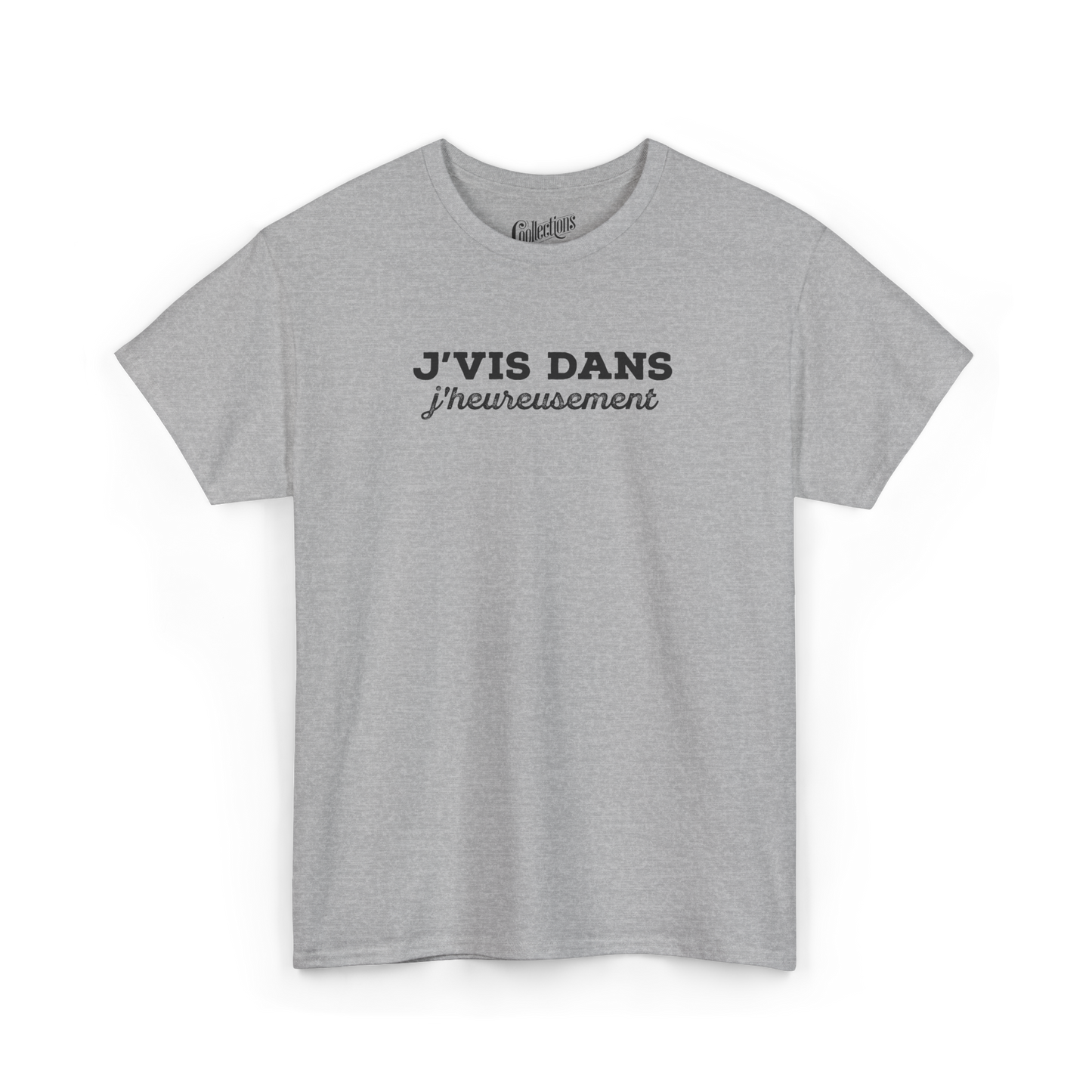 T-shirt – J’vis dans J’Heureusement