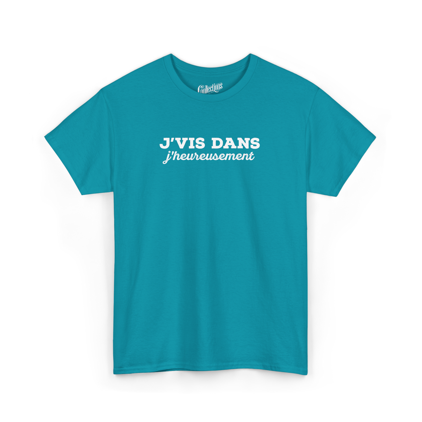 T-shirt – J’vis dans J’Heureusement