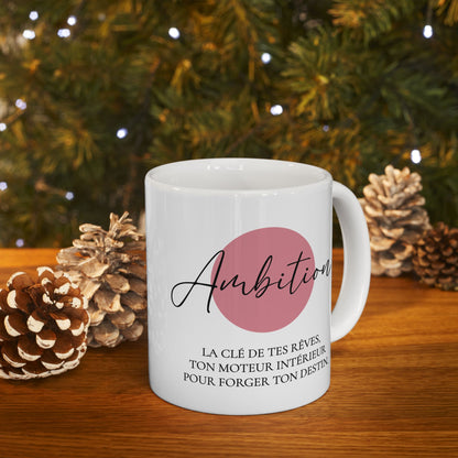 Tasse 11 oz - Ambition