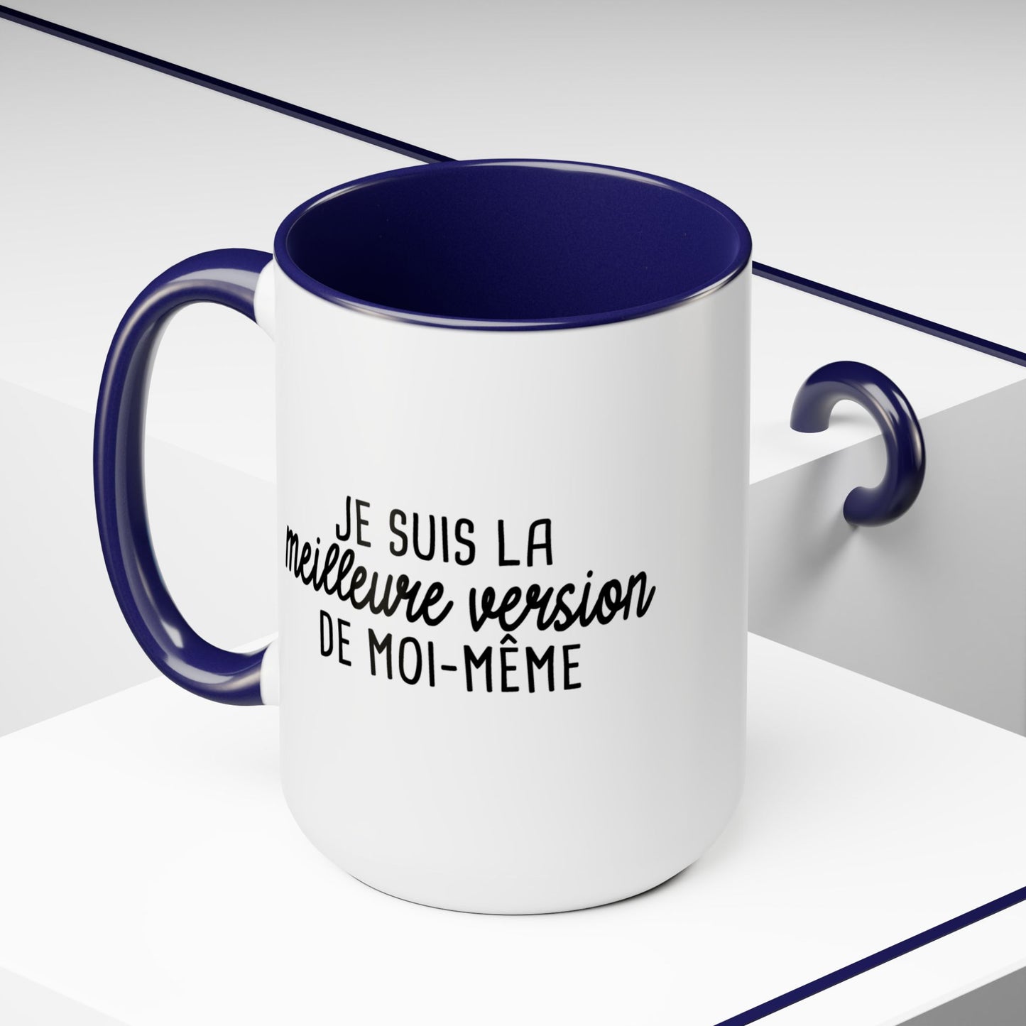 Tasse 15 oz - Je suis la meilleure version de moi-même