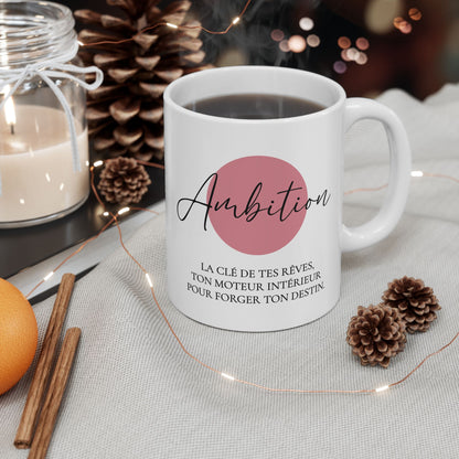 Tasse 11 oz - Ambition