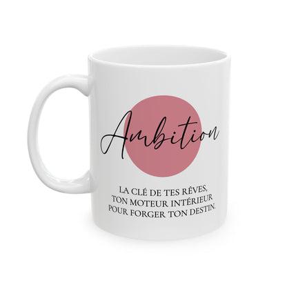 Tasse 11 oz - Ambition