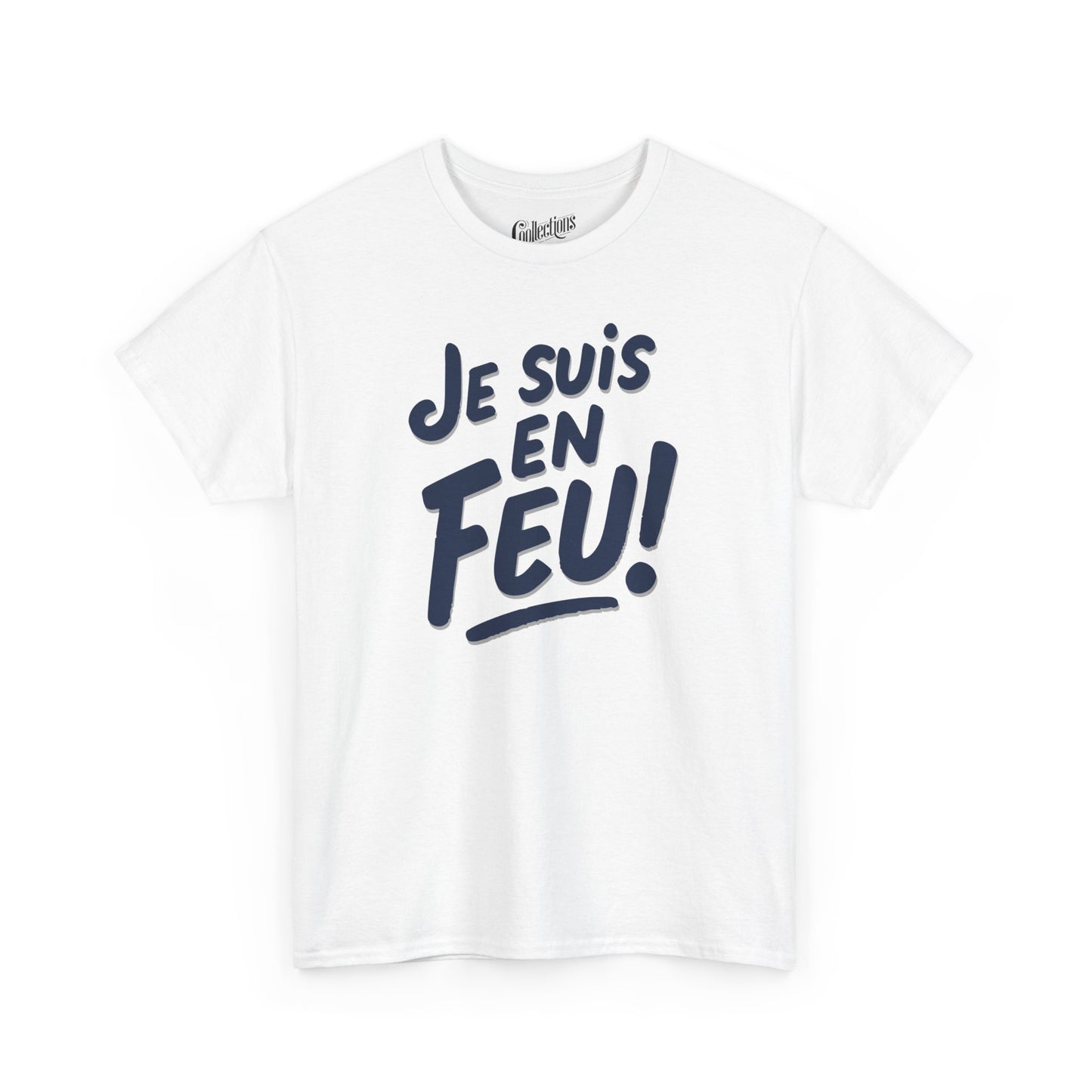 T-shirt - Je suis en feu