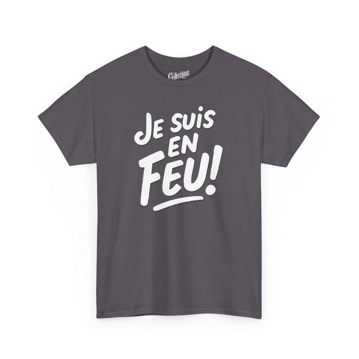 T-shirt - Je suis en feu