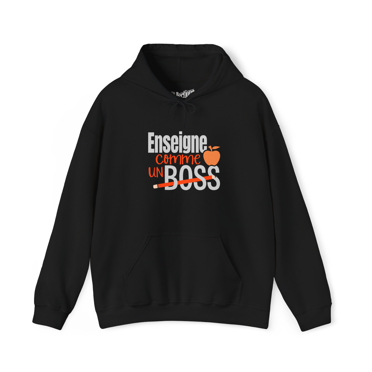 Sweat à capuche - Enseigne comme une BOSS!