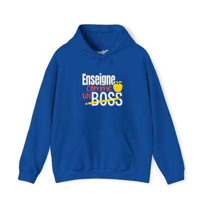 Sweat à capuche - Enseigne comme une BOSS!