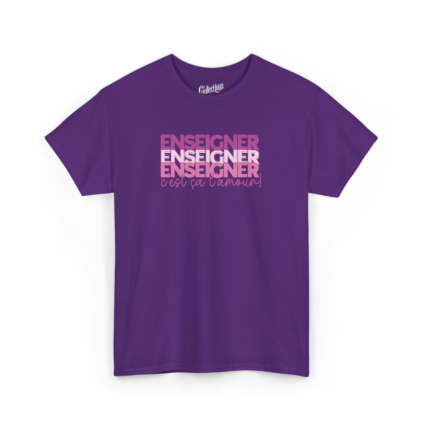 T-shirt - Enseigner, c’est ça l’amour