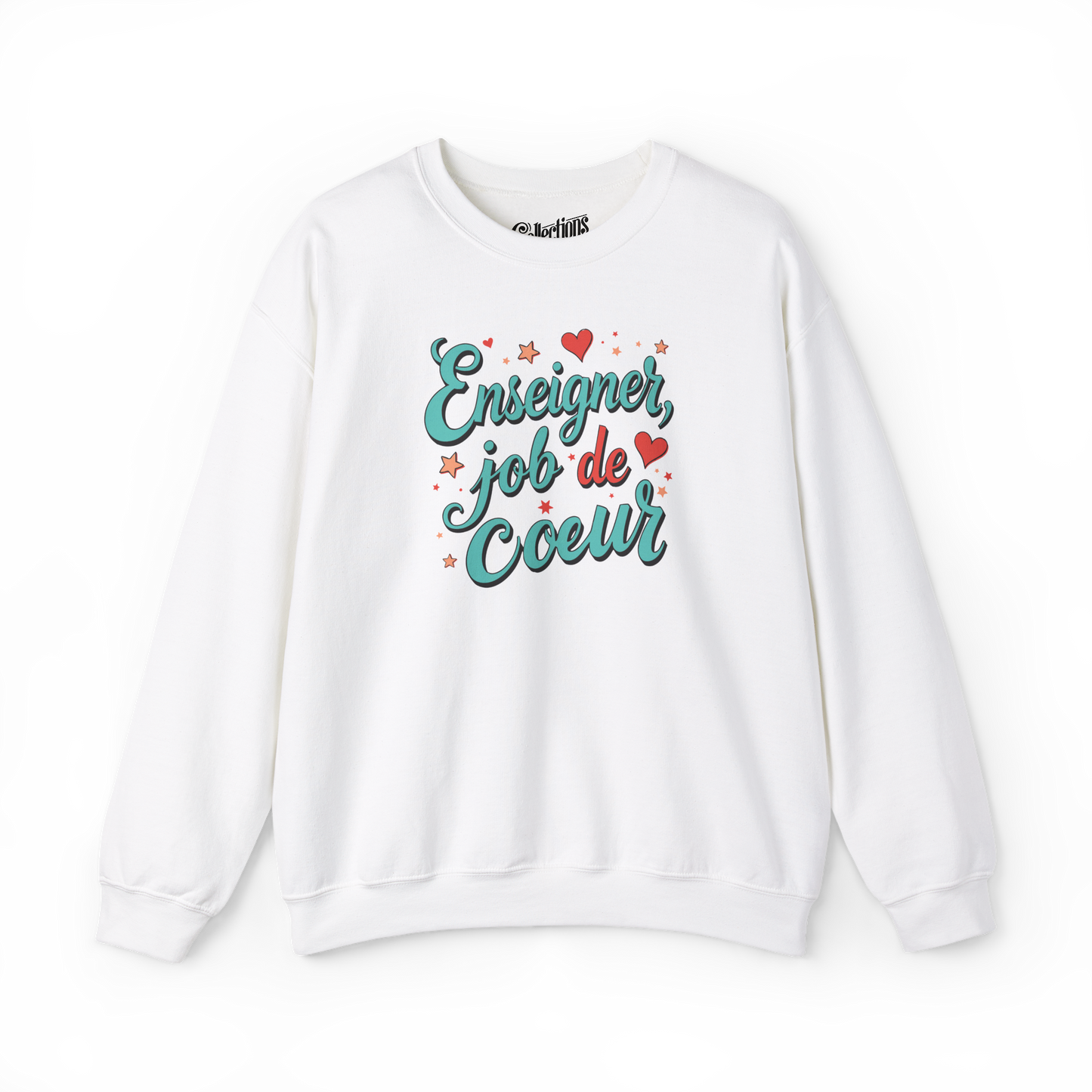 Sweat-shirt - Enseigner, job de Coeur