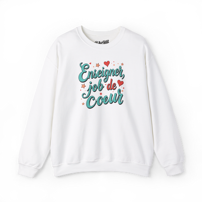 Sweat-shirt - Enseigner, job de Coeur