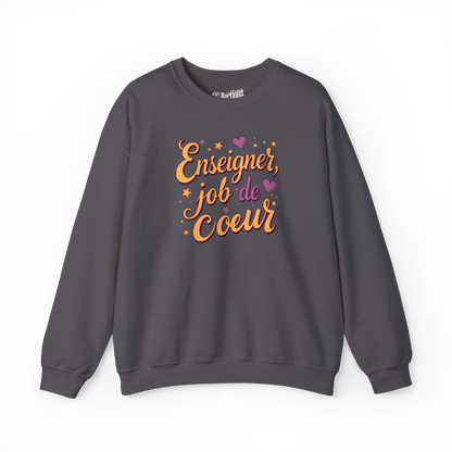 Sweat-shirt - Enseigner, job de Coeur