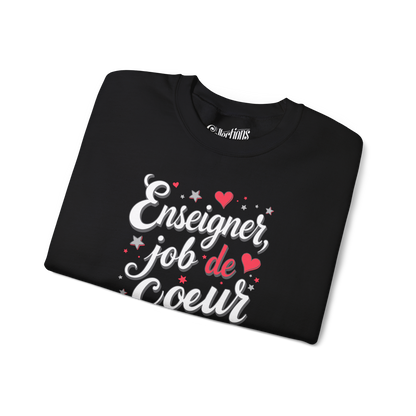 Sweat-shirt - Enseigner, job de Coeur