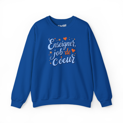 Sweat-shirt - Enseigner, job de Coeur