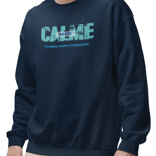 Sweat-shirt – Reste calme