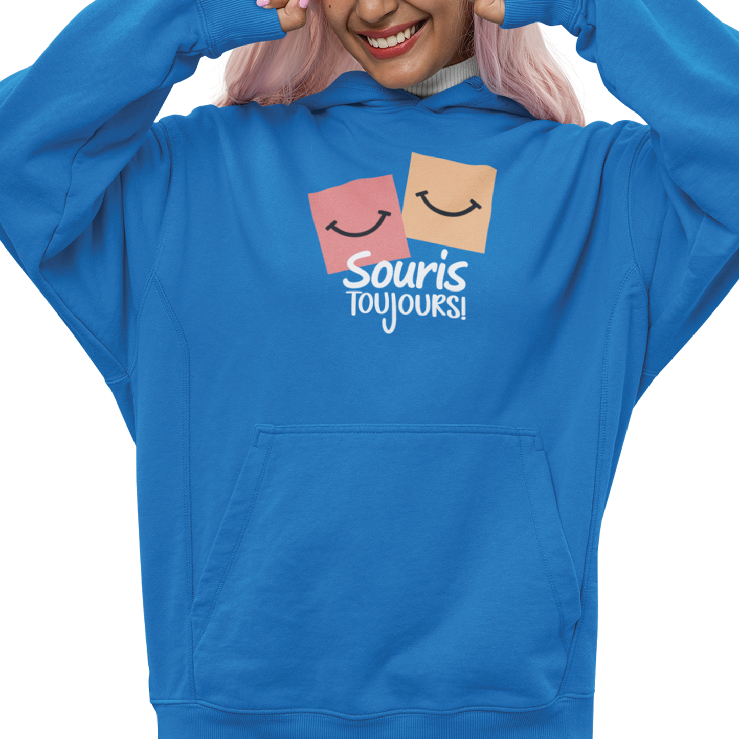 Sweat à capuche - Souris Toujours!