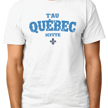 T-shirt - T’au Québec Icitte