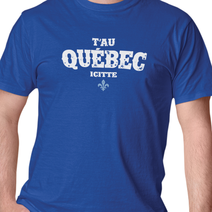 T-shirt - T’au Québec Icitte