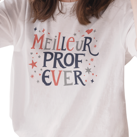 T-shirt - Meilleur Prof Ever