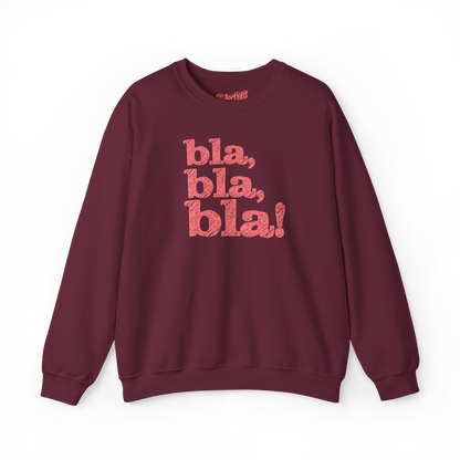Sweat-shirt - bla, bla, bla!