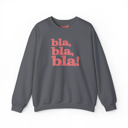 Sweat-shirt - bla, bla, bla!