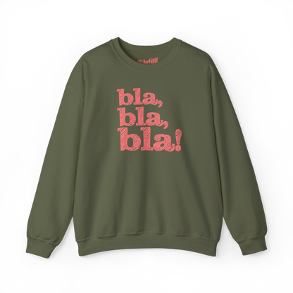 Sweat-shirt - bla, bla, bla!