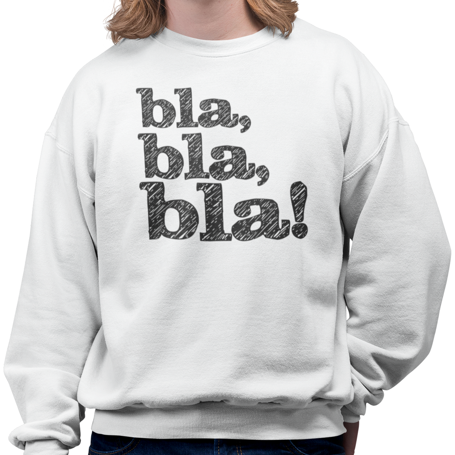 Sweat-shirt - bla, bla, bla!