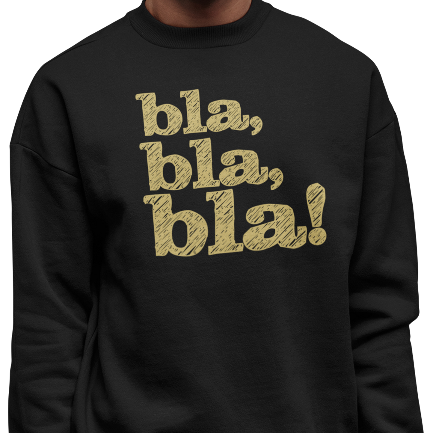 Sweat-shirt - bla, bla, bla!