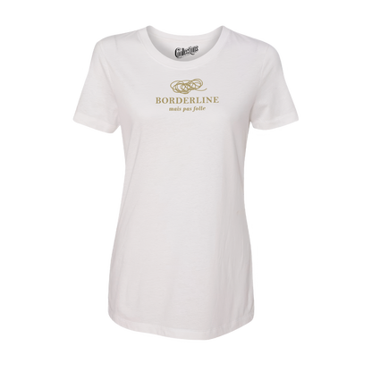T-shirt ajusté - Borderline, pas folle