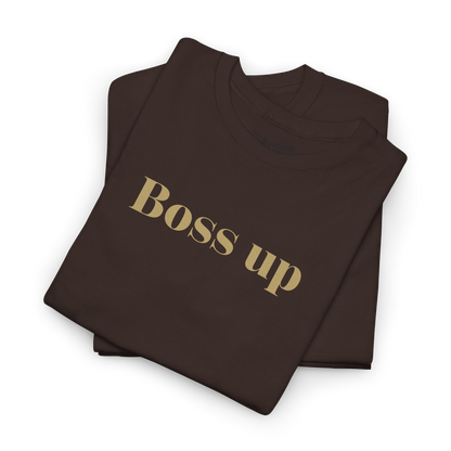T-Shirt - Boss Up