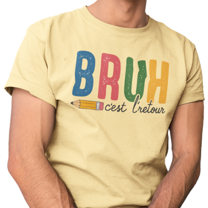 T-shirt - Bruh, c'est l'retour!