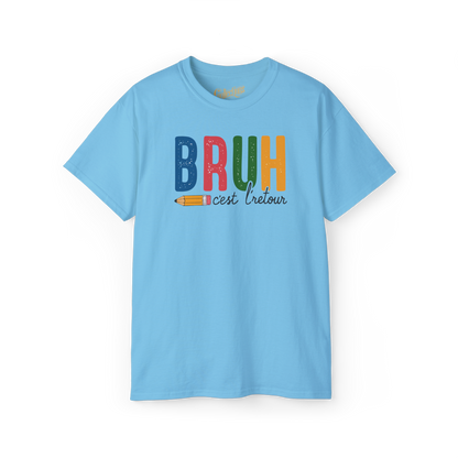 T-shirt - Bruh, c'est l'retour!