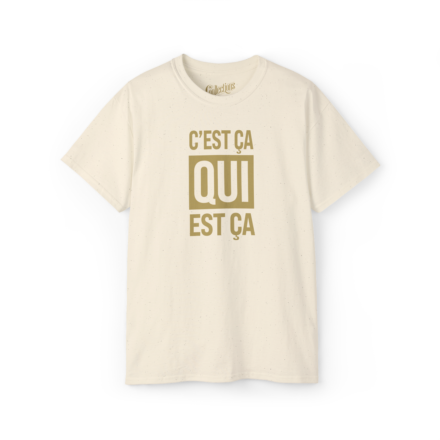 T-shirt - C’est ça qui est ça