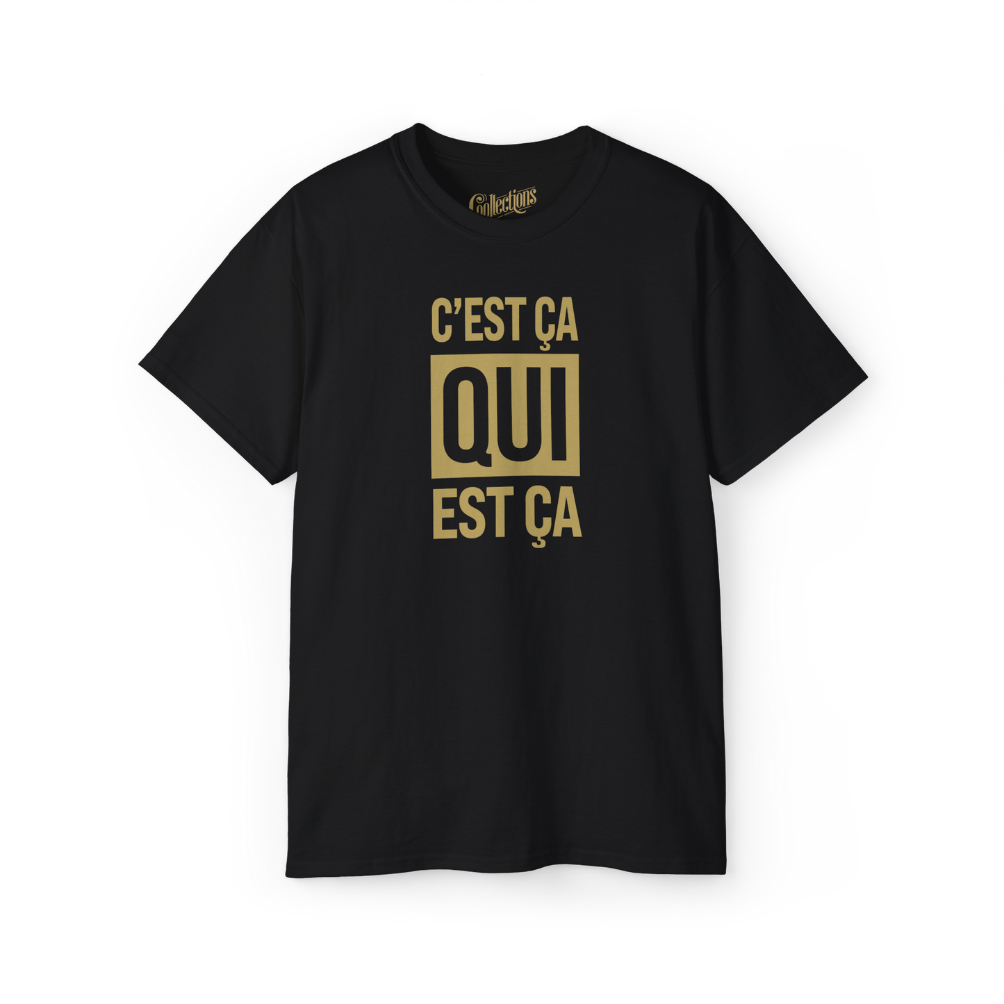 T-shirt - C’est ça qui est ça