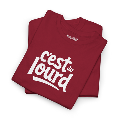 T-shirt - C’est du Lourd