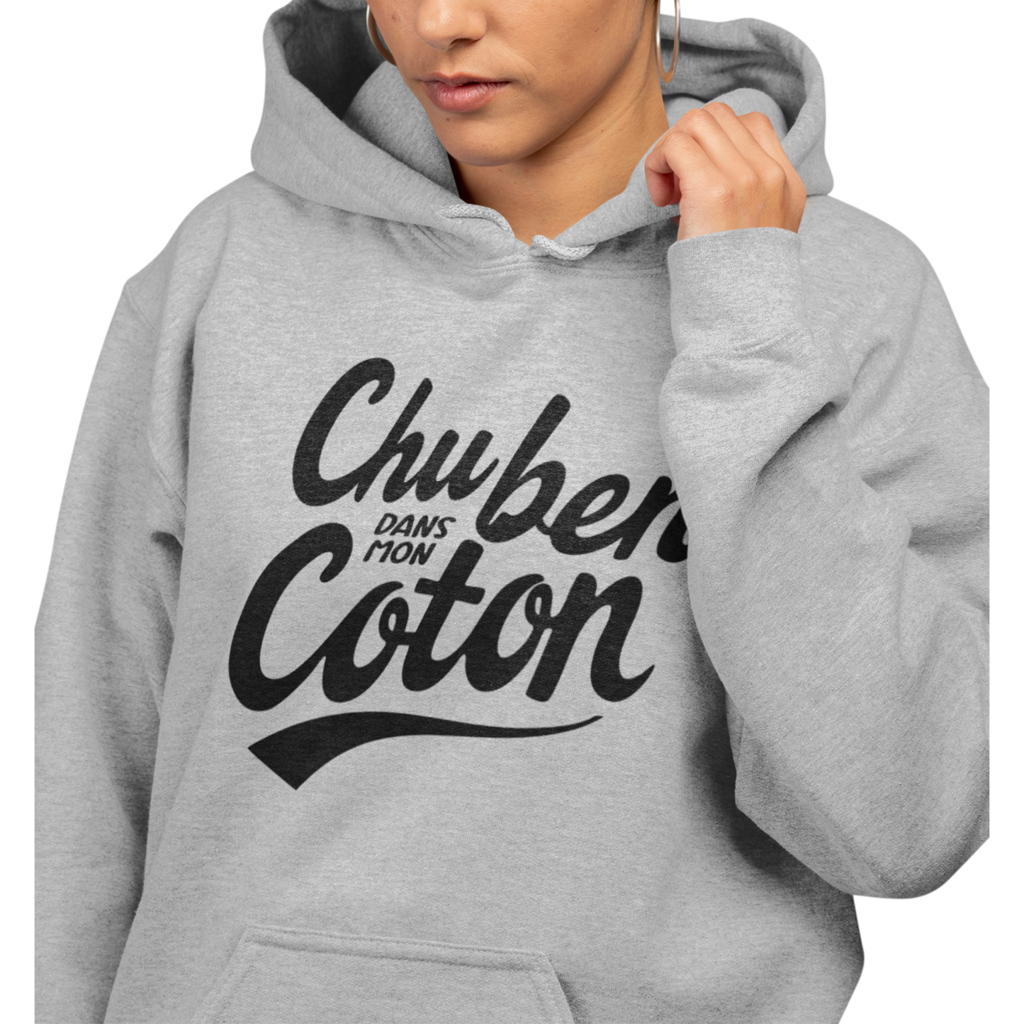 Sweat à capuche - Chu ben dans mon coton