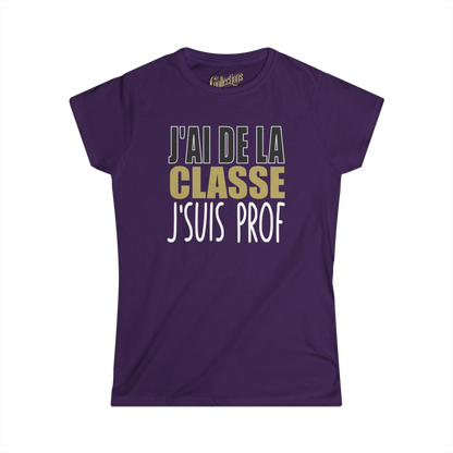 T-shirt - J’ai de la classe, j’suis prof