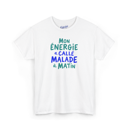 T-shirt – Mon Énergie à callé malade