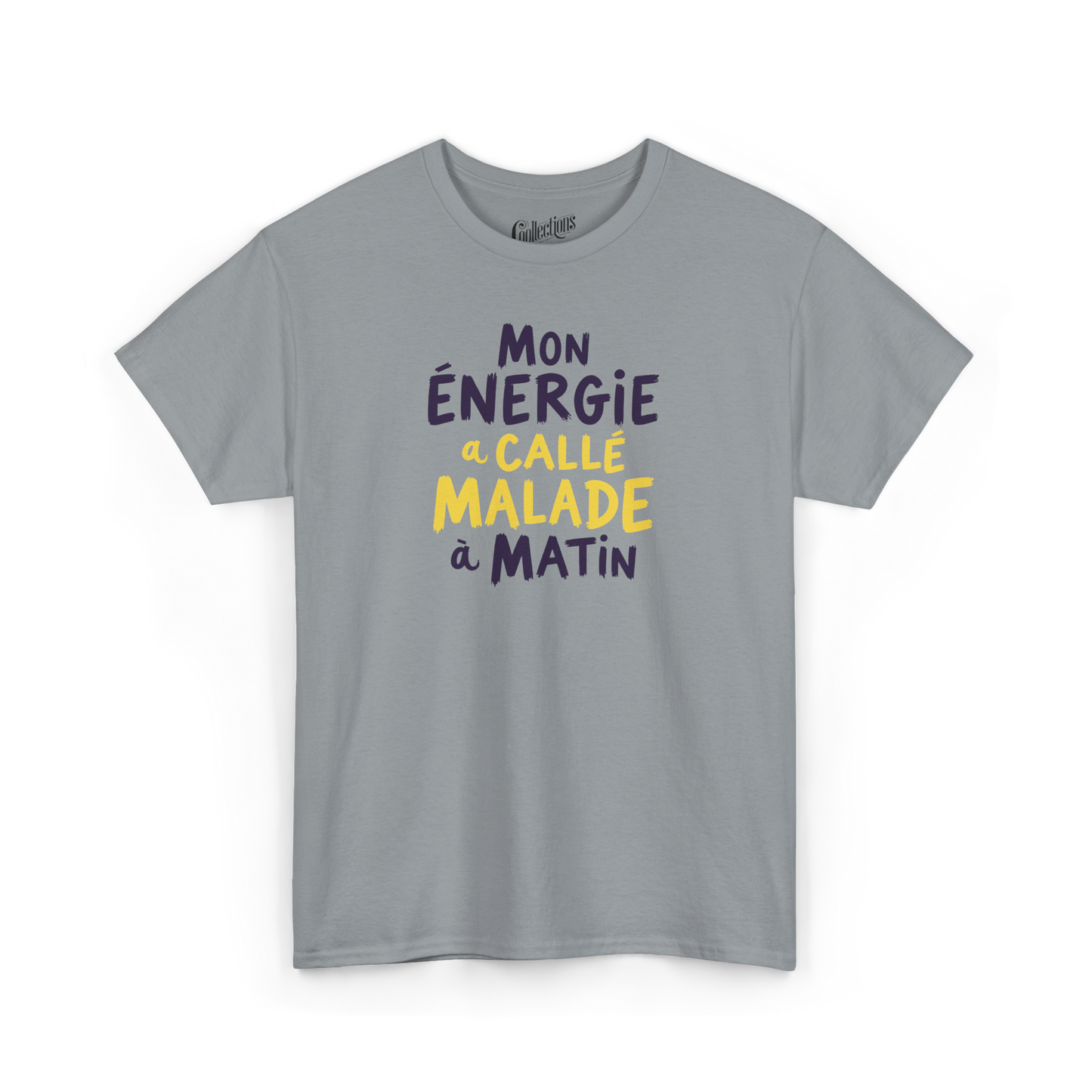 T-shirt – Mon Énergie à callé malade
