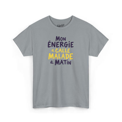 T-shirt – Mon Énergie à callé malade