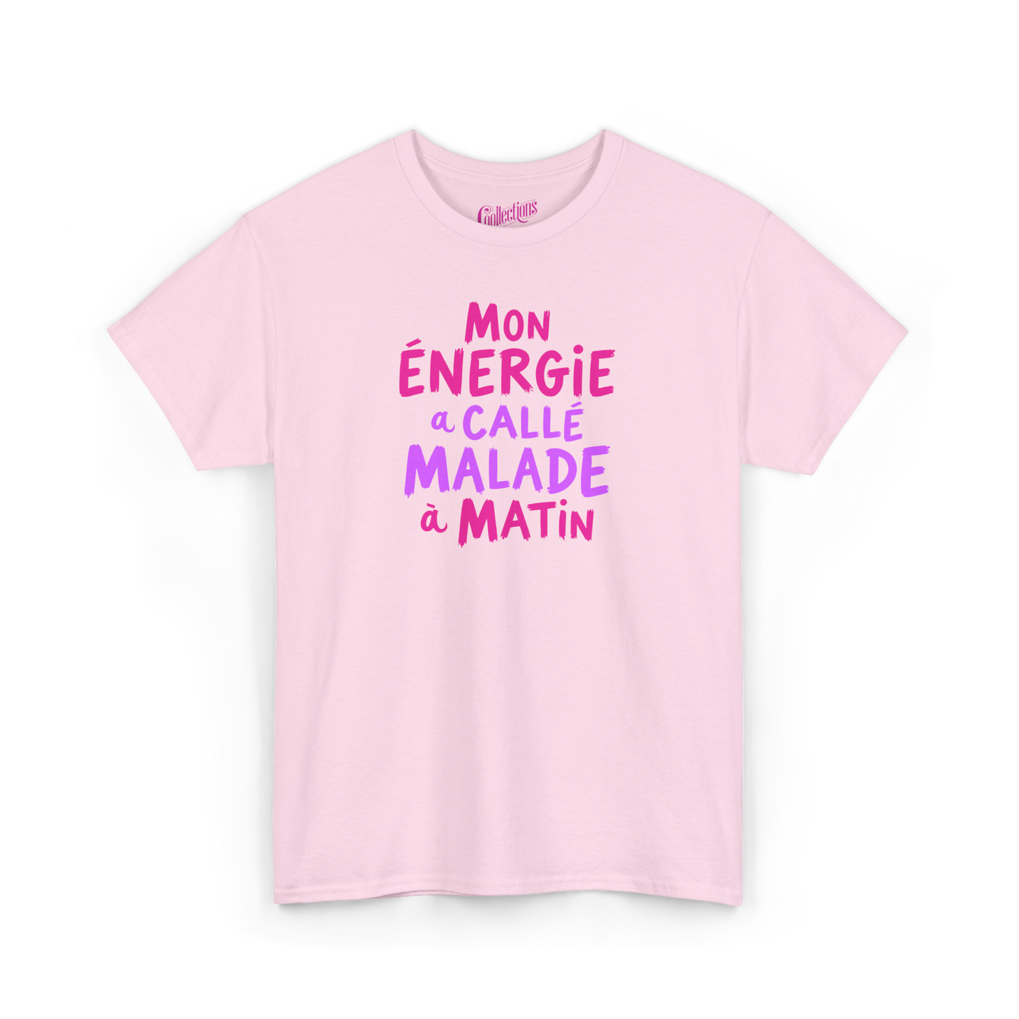 T-shirt – Mon Énergie à callé malade