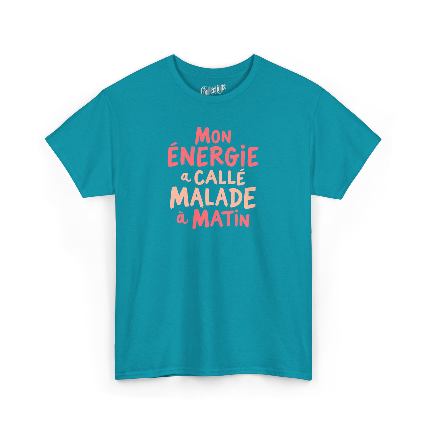 T-shirt – Mon Énergie à callé malade