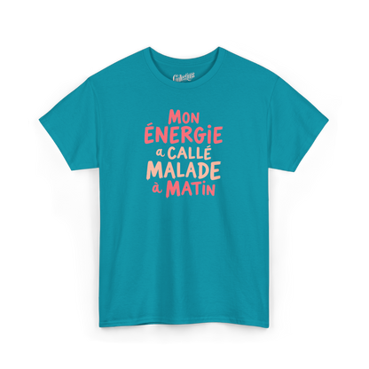 T-shirt – Mon Énergie à callé malade