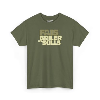 T-shirt - Fais Briller Tes Skills