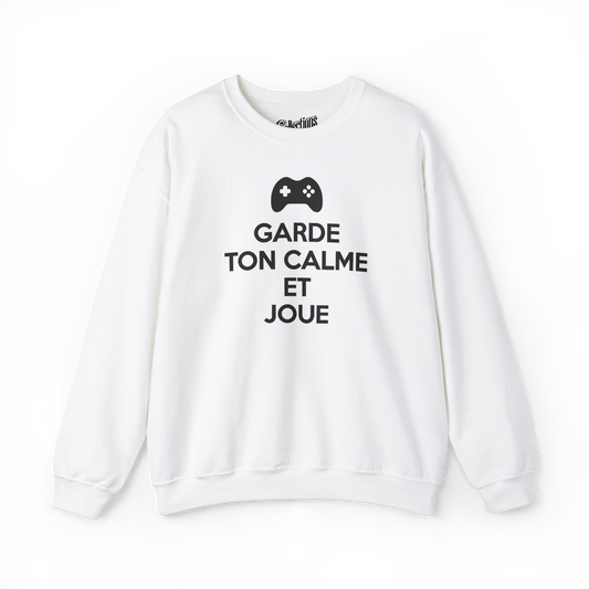 Sweat-shirt - Garde ton calme et joue