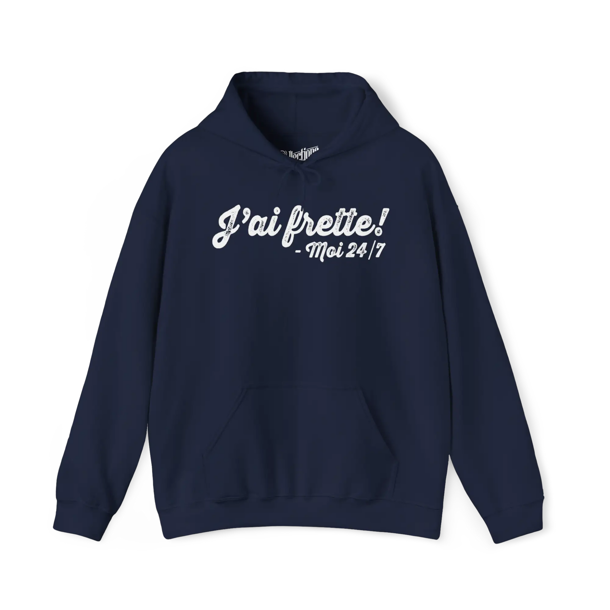 Hiver - Sweat à capuche - J’ai frette! – Moi 24/7 - Marine / S / M