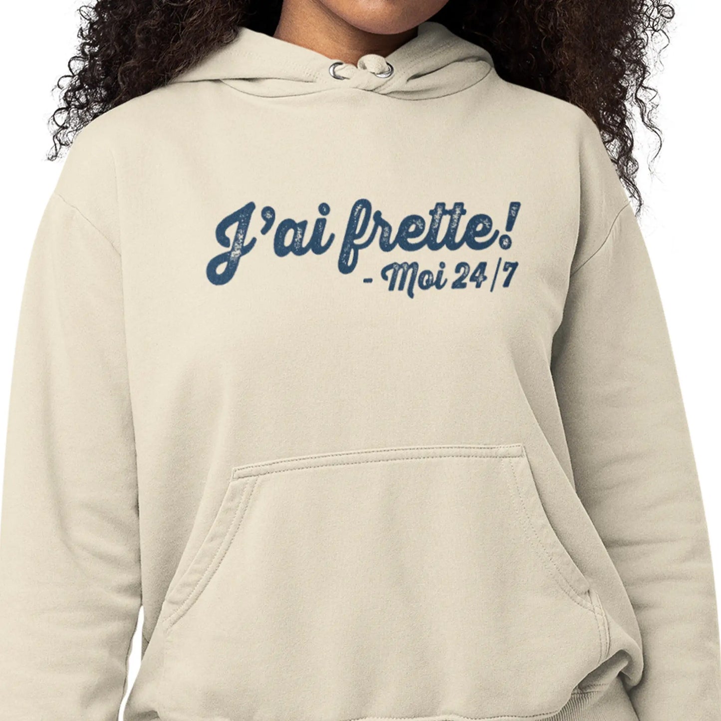 Hiver - Sweat à capuche - J’ai frette! – Moi 24/7