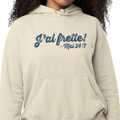 Hiver - Sweat à capuche - J’ai frette! – Moi 24/7