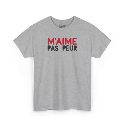 T-shirt – M’aime Pas Peur