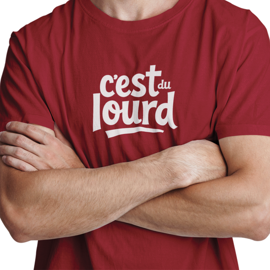 T-shirt - C’est du Lourd
