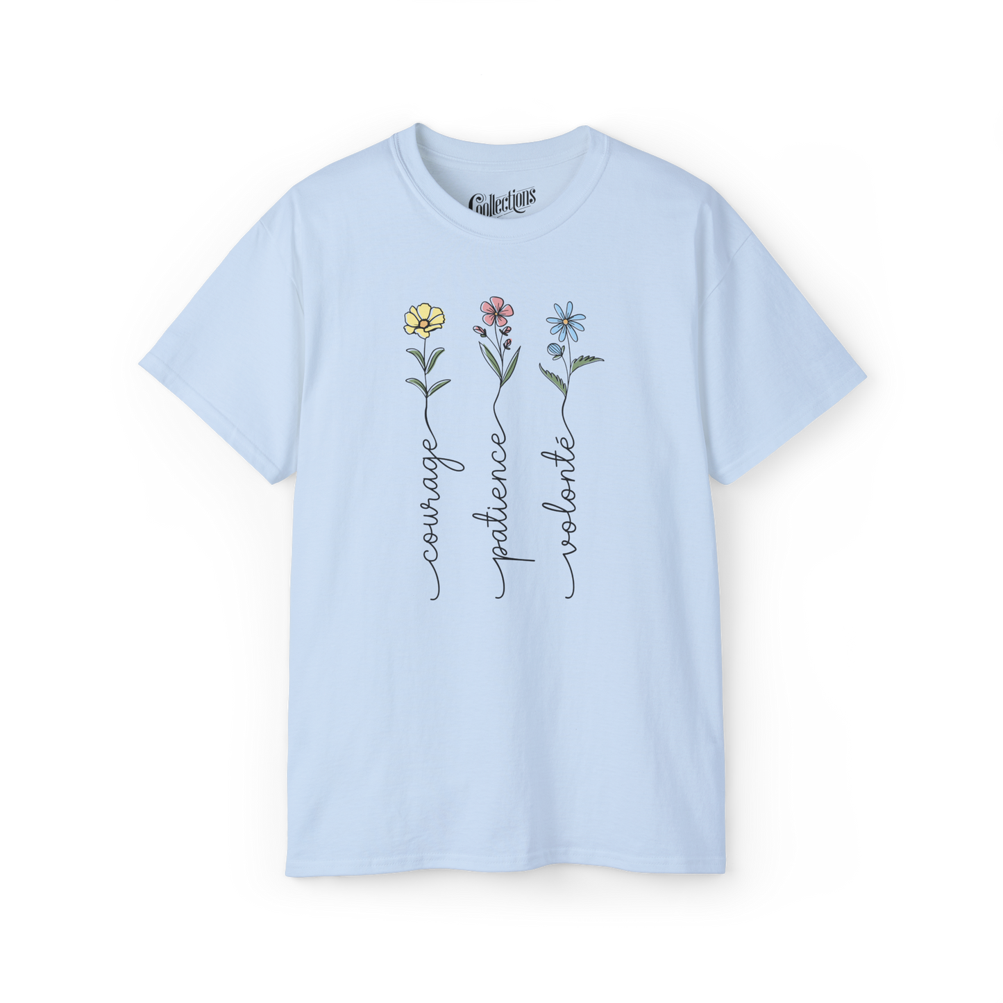 T-shirt – Courage. Patience. Volonté.