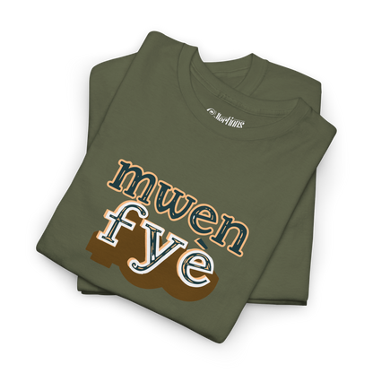 T-shirt - Mwen Fyè